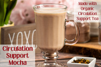 Circulation Support Mocha - Full Leaf Tea Company