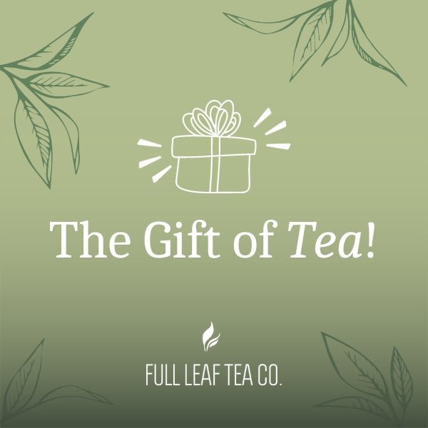 Gift Card  Full Leaf Tea Company
