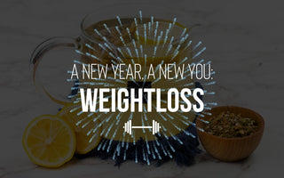 A New Year, A New You: Weight Loss 🏋️‍♀️ - Full Leaf Tea Company