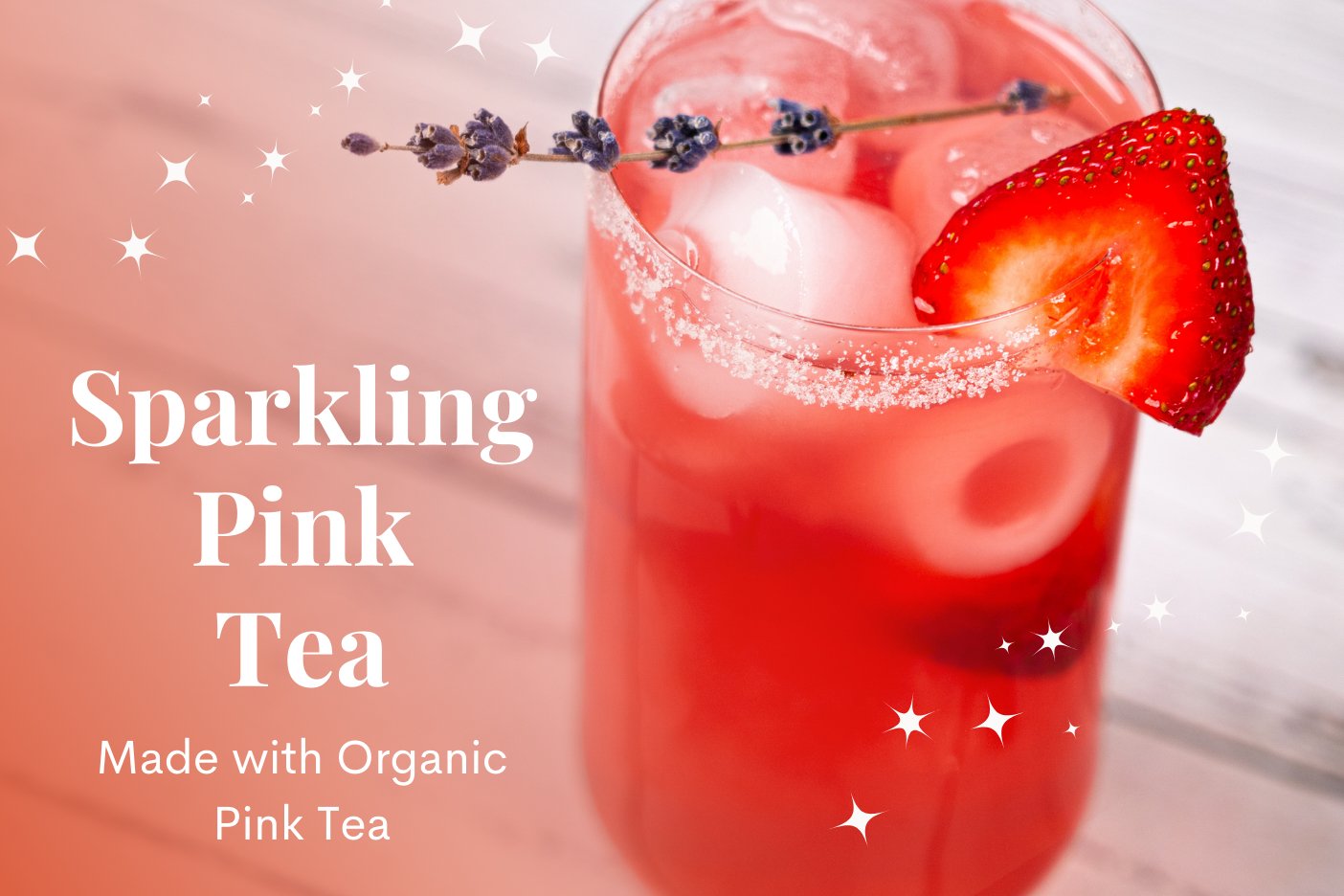 Sparkling Pink Tea | Full Leaf Tea Company