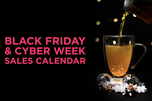 Black Friday - Cyber Week Calendar - Full Leaf Tea Company