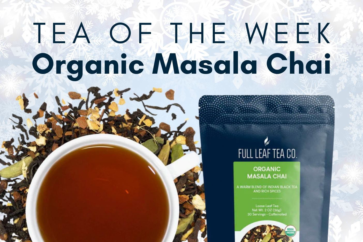 Organic Masala Chai 🫖 | Tea of the Week - Full Leaf Tea Company