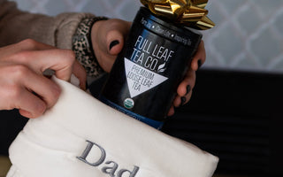 Gift Guide For Parents and Grandparents - Full Leaf Tea Company