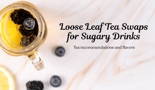 Sip Into Summer: Refreshing Tea Swaps for Sugary Drinks - Full Leaf Tea Company