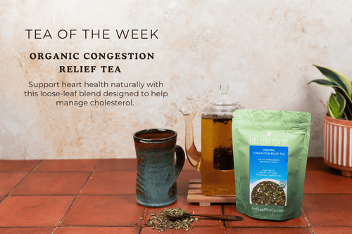 Natural Remedy for Congestion Relief - Full Leaf Tea Company
