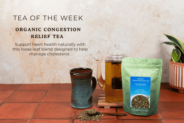 Natural Remedy for Congestion Relief - Full Leaf Tea Company