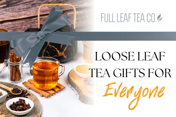 Unclaimed Tea Loose Leaf Tea Gifts for Everyone – Full Leaf Tea Company