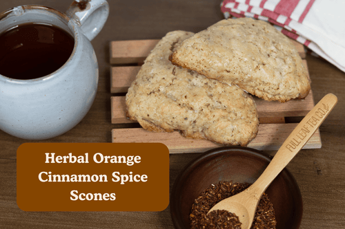 Herbal Orange Cinnamon Spice Scones | Baking with Tea - Full Leaf Tea Company