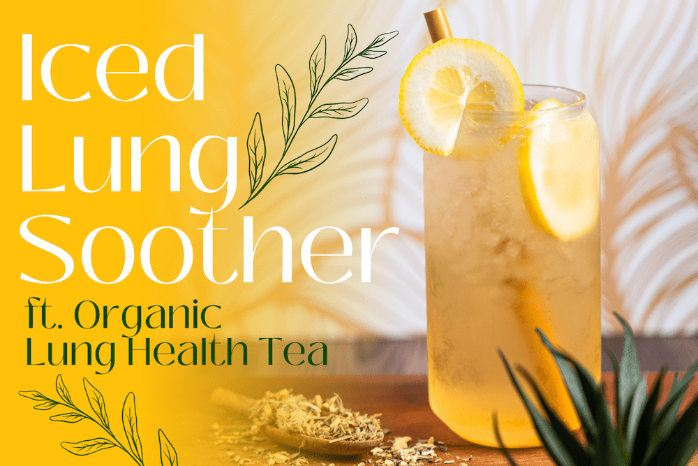 Iced Lung Soother | Tea of the Week Recipe – Full Leaf Tea Company