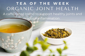 Organic Joint Health  💙 | Tea of the Week - Full Leaf Tea Company