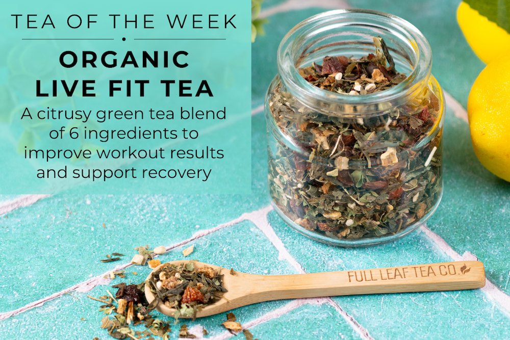 Full Tree Tea Organic Live Fit | Loose Leaf Tea of the Week - Green Tea – Full Leaf ...