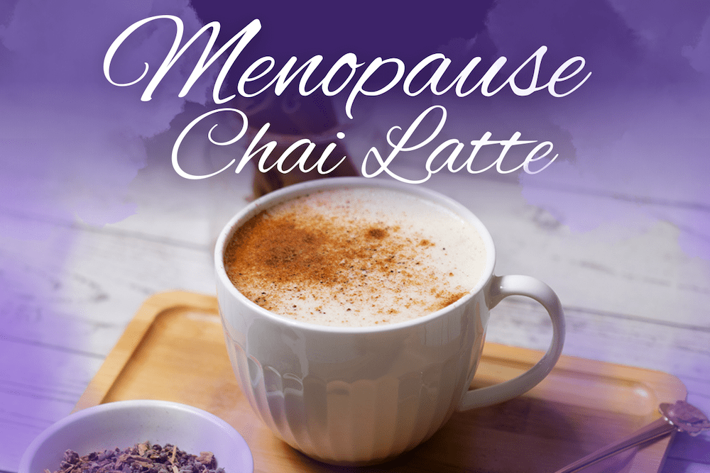 Menopause Chai Latte | Made with Organic Menopause Relief – Full Leaf ...