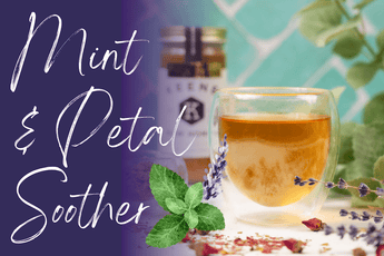 Mint & Petal Soother - Full Leaf Tea Company