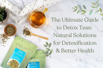 The Ultimate Guide to Detox Teas - Full Leaf Tea Company