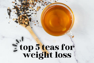 Top 5 Teas for Weight Loss - Full Leaf Tea Company