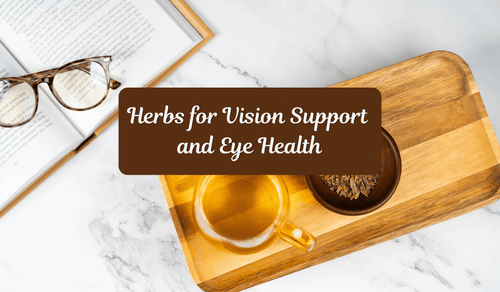 Organic Tea for Vision Support | Herbs for Eye Health - Full Leaf Tea Company