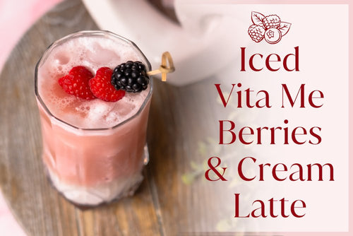 Iced Vita Me Berries & Cream Latte - Full Leaf Tea Company