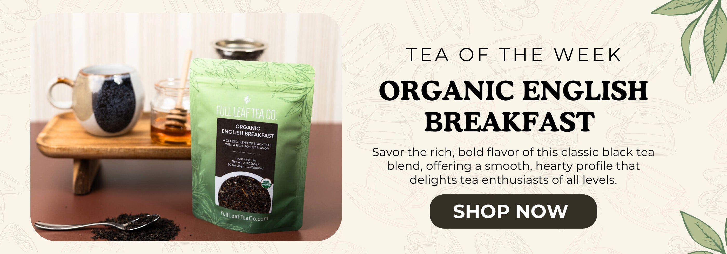 Tea packaging with a wooden tray and tea leaves, featuring 'Tea of the Week' promotion for Organic English Breakfast.