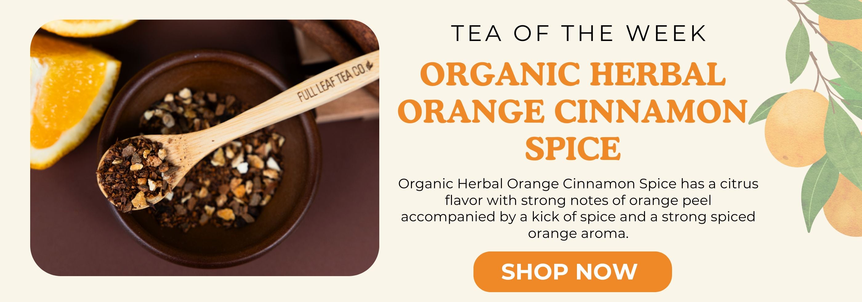 Promotional banner for organic herbal orange cinnamon spice tea with a bowl of the blend and a wooden spoon.