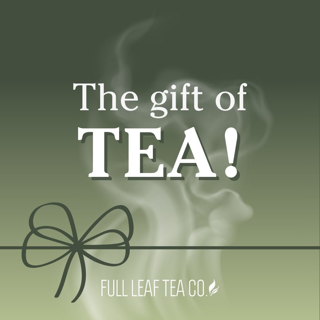 Gift Card - Gift Cards - Full Leaf Tea Company