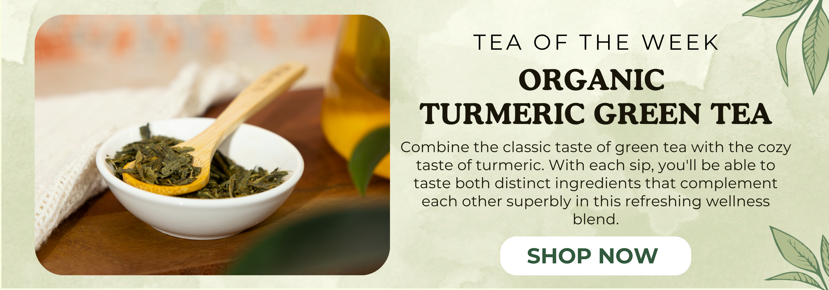 Tea Of The Week: Organic Turmeric Green Tea