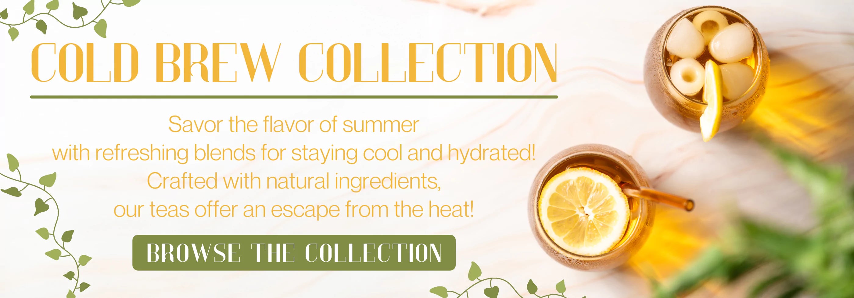 Cold Brew Collection banner with summer refreshing tea blends.