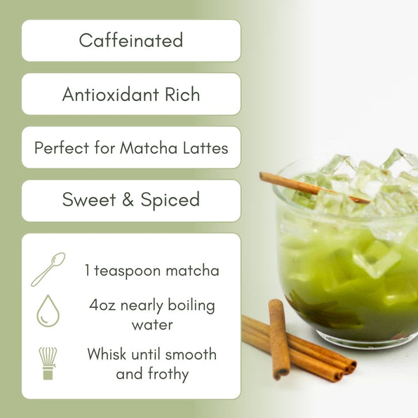 Organic Sweet Matcha Cinnamon - Matcha - Full Leaf Tea Company - Instructions to Steep, Listed on Page