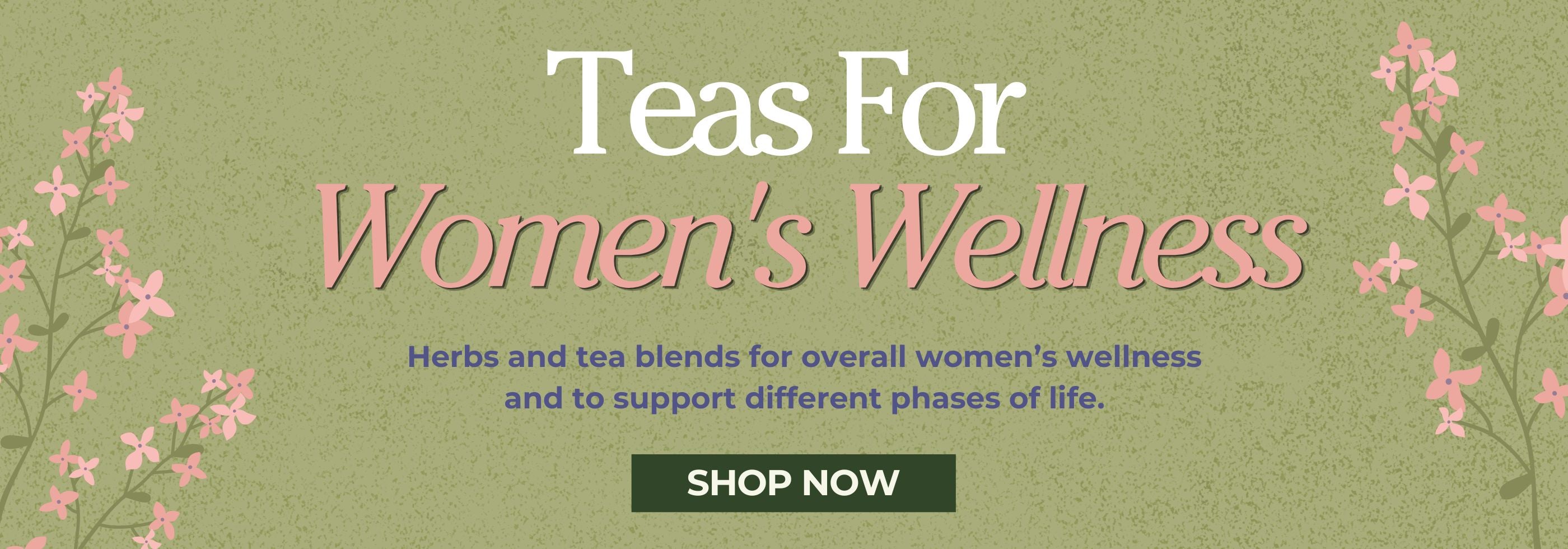Promotional banner for teas for women's wellness with floral elements on a green background.