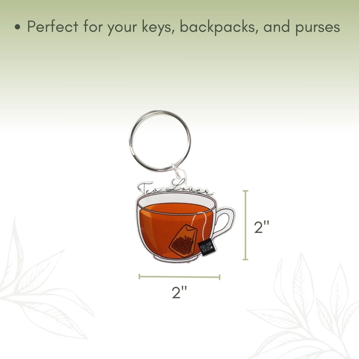 "Tea Lover" Acrylic Key Chain - Full Leaf Tea Company