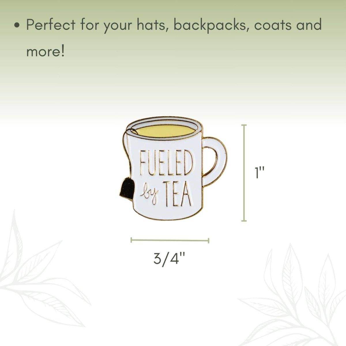 "Fueled By Tea" Enamel Pin - Full Leaf Tea Company